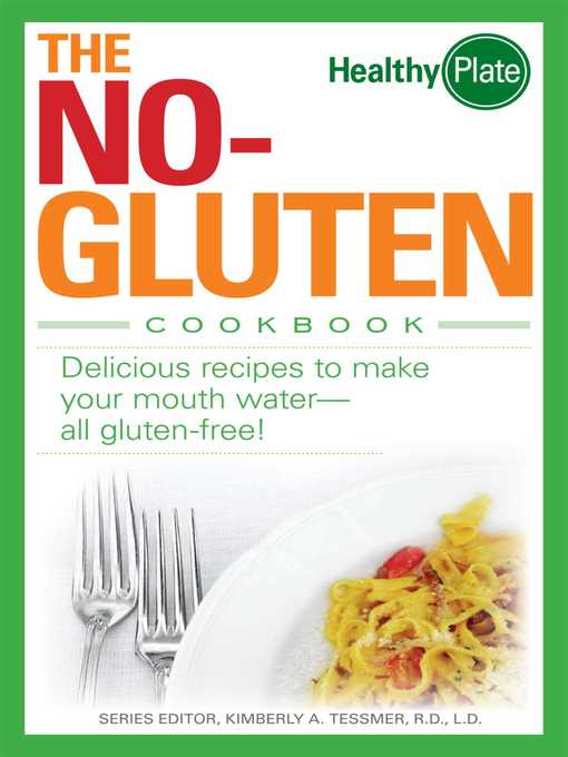 Title details for The No-Gluten Cookbook by Kimberly A Tessmer - Available